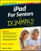 [Dummies 01] • iPad For Seniors For Dummies · 8th Edtion, 8